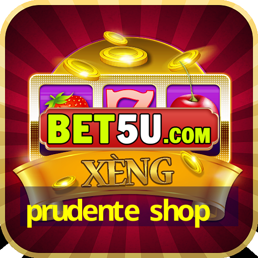 prudente shop